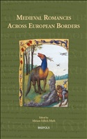 E-book, Medieval Romances Across European Borders, Edlich-Muth, Miriam, Brepols Publishers