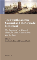 E-book, The Fourth Lateran Council and the Crusade Movement : The Impact of the Council of 1215 on Latin Christendom and the East, Brepols Publishers