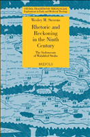 eBook, Rhetoric and Reckoning in the Ninth Century : The Vademecum of Walahfrid Strabo, Brepols Publishers