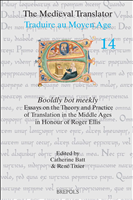 E-book, Booldly bot meekly : Essays on the Theory and Practice of Translation in the Middle Ages in honour of Roger Ellis, Brepols Publishers