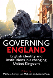E-book, Governing England : English Identity and Institutions in a Changing United Kingdom, The British Academy