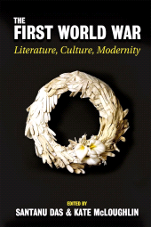 E-book, The First World War : Literature, Culture, Modernity, The British Academy