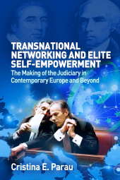 E-book, Transnational Networking and Elite Self-Empowerment : The Making of the Judiciary in Contemporary Europe and Beyond, The British Academy