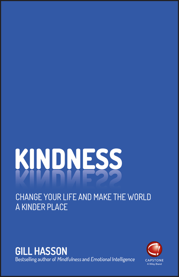 E-book, Kindness : Change Your Life and Make the World a Kinder Place, Capstone