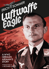 E-book, Luftwaffe Eagle : A WW2 German Airman's Story, Sommer, Erich, Casemate Group