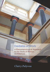 E-book, Daidalos at Work : A Phenomenological Approach to the Study of Minoan Architecture, Casemate Group