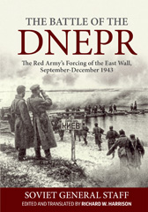 E-book, The Battle of the Dnepr : The Red Army's Forcing of the East Wall, September-December 1943, Casemate Group