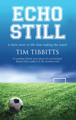E-book, Echo Still : Is There More to Life than Making the Team?, Tibbitts, Tim., Casemate Group