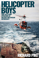 eBook, Helicopter Boys : True Tales from Operators of Military and Civilian Rotorcraft, Casemate Group