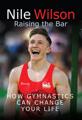 E-book, Nile Wilson : Raising the Bar : How Gymnastics Can Change Your Life, Casemate Group