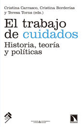 E-book, El trabajo de cuidados : historia, teoría y políticas, Catarata