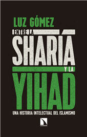 eBook, Entre la sharía y la yihad : una historia intelectual del islamismo, Catarata