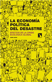 E-book, La economía política del desastre : efectos de la crisis ecológica global, Catarata
