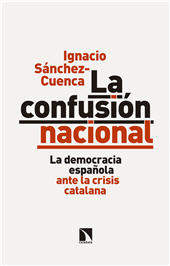 E-book, La confusión nacional : la democracia española ante la crisis catalana, Catarata