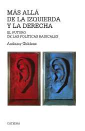 eBook, Más allá de la izquierda y la derecha : El futuro de las políticas radicales, Ediciones Cátedra