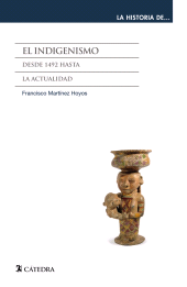 E-book, El indigenismo, Ediciones Cátedra