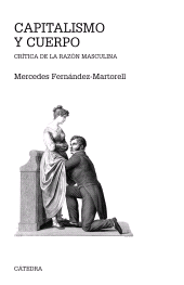 eBook, Capitalismo y cuerpo : Crítica de la razón masculina, Ediciones Cátedra