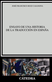 E-book, Ensayo de una historia de la traducción en España, Ediciones Cátedra