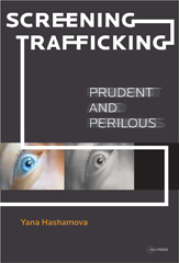E-book, Screening Trafficking : Prudent and Perilous, Central European University Press