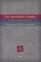 E-book, The Apocalyptic Complex : Perspectives, Histories, Persistence, Central European University Press