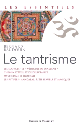 m, Le Tantrisme : Une voie de libération immédiate, Presses du Châtelet