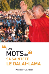 m, Les mots de sa sainteté le Dalaï-lama, Presses du Châtelet