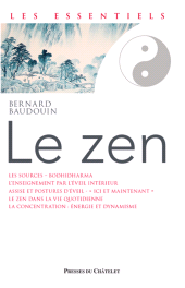 m, Le Zen : De la méditation pure à la plénitude de l'instant, Presses du Châtelet