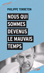 E-book, Nous qui sommes devenus le mauvais temps, Cherche midi éditeur