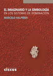 E-book, El imaginario y la simbología : En los sistemas de dominación, Ediciones Ciccus