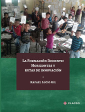 E-book, La formación docente : horizontes y rutas de innovación, Gil, Rafael Lucio, Consejo Latinoamericano de Ciencias Sociales