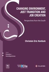 E-book, Changing environment, just transition and job creation : perspectives from the south, Consejo Latinoamericano de Ciencias Sociales