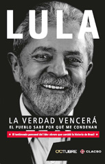 E-book, La verdad vencerá : el pueblo sabe por qué me condenan : el testimonio personal del líder obrero que cambió la historia de Brasil, Consejo Latinoamericano de Ciencias Sociales