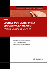 eBook, Luchas por la reforma educativa en México : notas desde el campo, Consejo Latinoamericano de Ciencias Sociales
