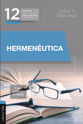 E-book, CFTE 12- Hermenéutica : Cómo entender la Biblia, Editorial CLIE