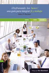 E-book, Disfrutando los lunes! : Una guía para integrar fe y trabajo, Editorial CLIE