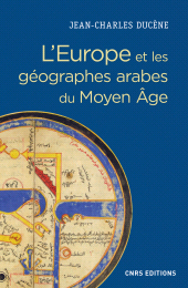 E-book, L'Europe et les géographes arabes du Moyen Age, CNRS Éditions