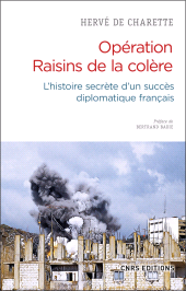 E-book, Opération Raisins de la colère : L'histoire secrète d'un succès diplomatique français, CNRS Éditions