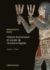 E-book, Histoire économique et sociale de l'Ancienne Egypte. De Nârmer à Alexandre le Grand, CNRS Éditions
