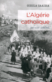 E-book, L'Algérie catholique XIXe - XXIe siècles, CNRS Éditions