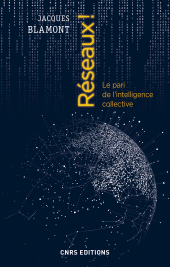 E-book, Réseaux ! Le pari de l'intelligence collective, CNRS Éditions