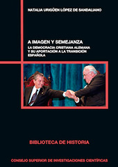 E-book, A imagen y semejanza : la democracia cristiana alemana y su aportación a la Transición española, CSIC, Consejo Superior de Investigaciones Científicas