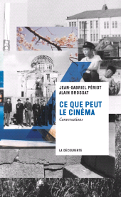 eBook, Ce que peut le cinéma, Périot, Jean-Gabriel, ÉditionsLaDécouverte