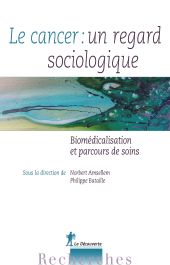 E-book, Le cancer : Un regard sociologique, ÉditionsLaDécouverte