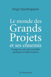 E-book, Le monde des Grands Projets et ses ennemis, ÉditionsLaDécouverte