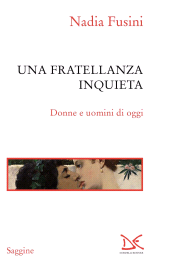 E-book, Una fratellanza inquieta : donne e uomini di oggi, Donzelli Editore