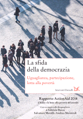 E-book, La sfida della Democrazia : uguaglianza, partecipazione, lotta alla povertà : Rapporto ActionAid 2018 : l'Italia e la lotta alla povertà nel mondo, Donzelli