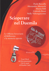 E-book, Scioperare nel Duemila : le Officine ferroviarie di Bellinzona e la memoria operaia, Donzelli Editore