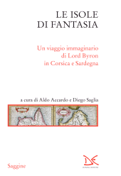 E-book, Le isole di fantasia : un viaggio immaginario di Lord Byron in Corsica e Sardegna, Donzelli Editore