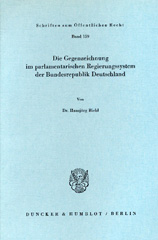 E-book, Die Gegenzeichnung im parlamentarischen Regierungssystem der Bundesrepublik Deutschland., Biehl, Hansjörg, Duncker & Humblot