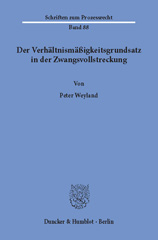 E-book, Der Verhältnismäßigkeitsgrundsatz in der Zwangsvollstreckung., Weyland, Peter, Duncker & Humblot